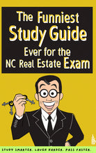 Load image into Gallery viewer, Paperback: The Funniest Study Guide Ever for the NC Real Estate Exam